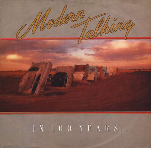 Cover Modern Talking - In 100 Years… (7, Single) Schallplatten Ankauf