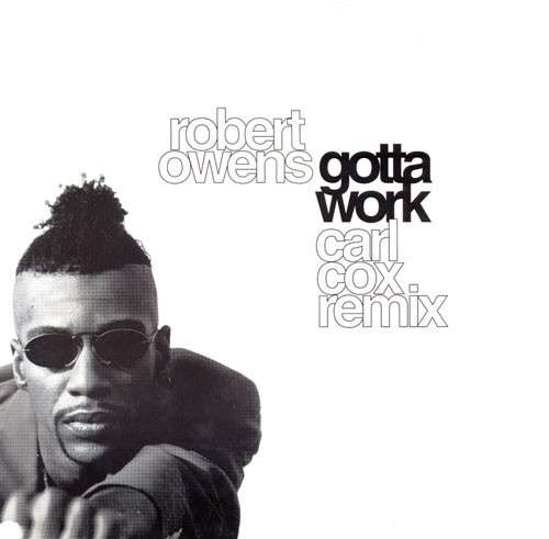 Cover Robert Owens - Gotta Work (12) Schallplatten Ankauf