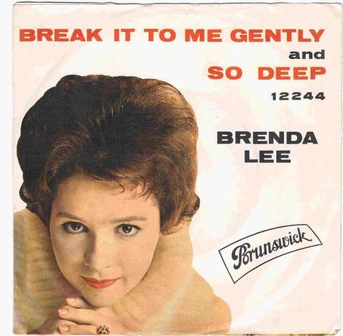 Cover Brenda Lee - Break It To Me Gently / So Deep (7, Single) Schallplatten Ankauf