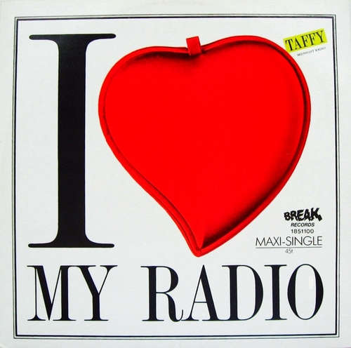 Cover Taffy - I Love My Radio (Midnight Radio) (12, Maxi) Schallplatten Ankauf