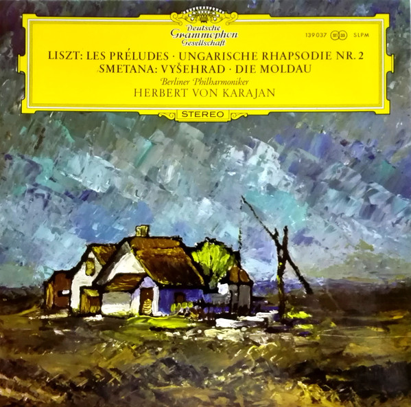 Cover Liszt* / Smetana* - Berliner Philharmoniker, Herbert von Karajan - Les Préludes • Ungarische Rhapsodie Nr. 2 / Vyšehrad • Die Moldau (LP, RE) Schallplatten Ankauf