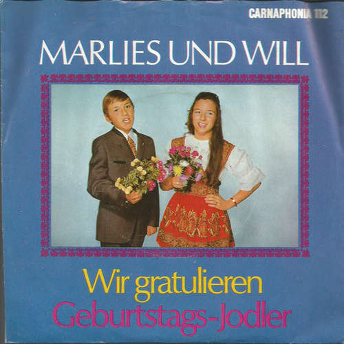 Cover Marlies Und Will - Wir Gratulieren / Geburtstags-Jodler (7, Single) Schallplatten Ankauf