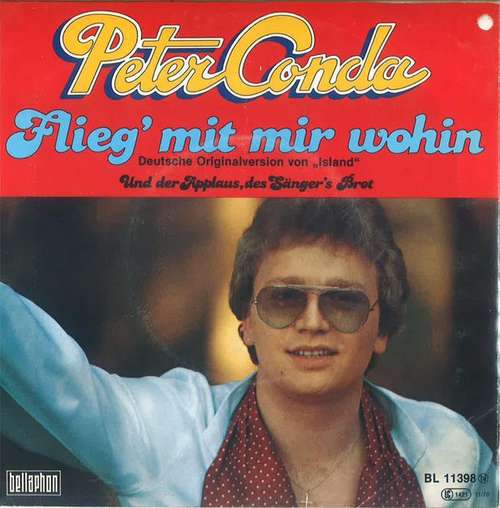 Cover Peter Conda - Flieg' Mit Mir Wohin - Deutsche Originalaufnahme Von Island (7, Single) Schallplatten Ankauf