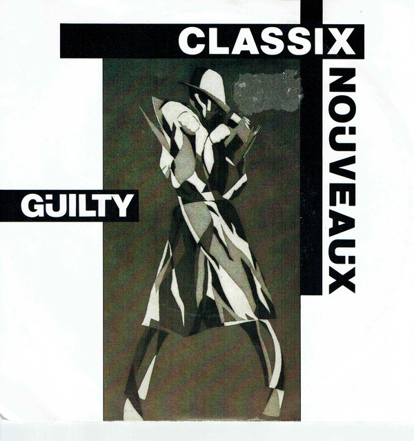Cover Classix Nouveaux - Guilty (7, Single) Schallplatten Ankauf