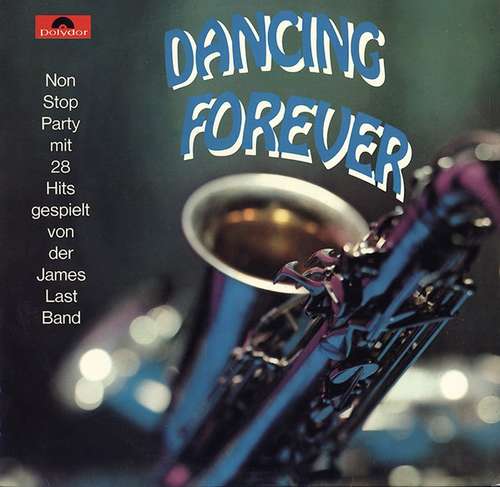 Bild James Last Band* - Dancing Forever (Non Stop Party Mit 28 Hits Gespielt Von Der James Last Band) (LP, Club) Schallplatten Ankauf