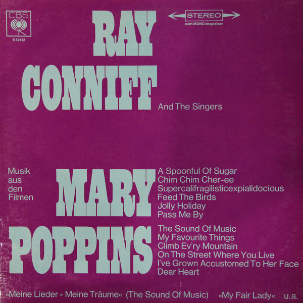Cover Ray Conniff And The Singers - Musik Aus Den Filmen »Mary Poppins«, »Meine Lieder - Meine Träume« (The Sound Of Music), »My Fair Lady« U.A. (LP, Album) Schallplatten Ankauf