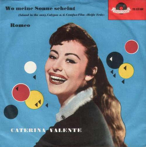 Cover Caterina Valente - Wo Meine Sonne Scheint / Romeo (7, Single, Mono) Schallplatten Ankauf