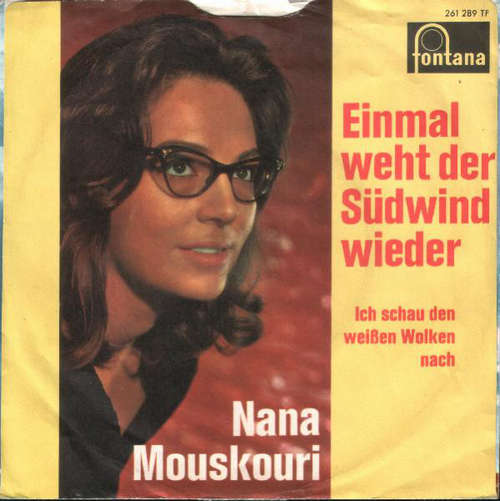 Cover Nana Mouskouri - Einmal Weht Der Südwind Wieder / Ich Schau Den Weißen Wolken Nach (7, Single, Mono) Schallplatten Ankauf