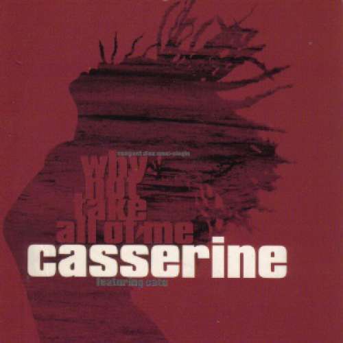 Cover Casserine Featuring Cato (2) - Why Not Take All Of Me (12, Maxi) Schallplatten Ankauf