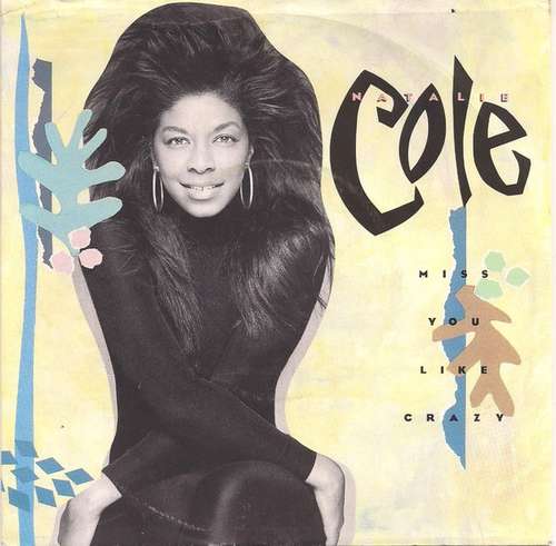 Cover Natalie Cole - Miss You Like Crazy (7, Single) Schallplatten Ankauf