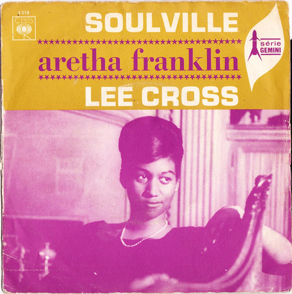 Cover Aretha Franklin - Soulville / Lee Cross (7) Schallplatten Ankauf