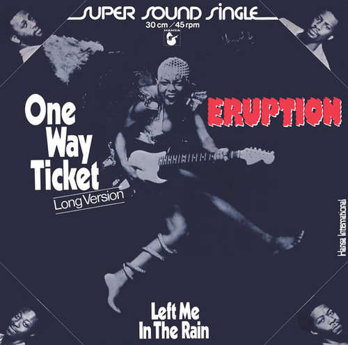 Cover Eruption (4) - One Way Ticket (Long Version) / Left Me In The Rain (12) Schallplatten Ankauf