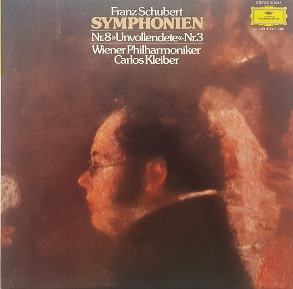 Cover Franz Schubert - Wiener Philharmoniker, Carlos Kleiber - Symphonien No.8 Unvollendete & No.3 (LP, Club) Schallplatten Ankauf