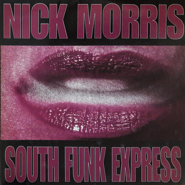 Cover Nick Morris - South Funk Express (12) Schallplatten Ankauf