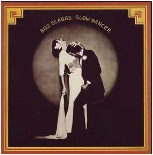 Cover Boz Scaggs - Slow Dancer (LP, Album, RE, Pit) Schallplatten Ankauf