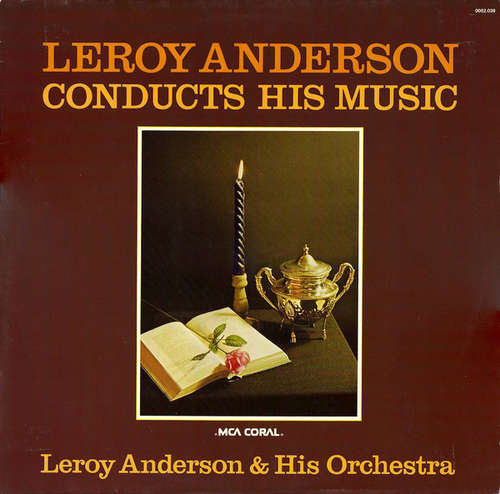 Cover Leroy Anderson & His Orchestra - Leroy Anderson Conducts His Music (LP, Album, RE) Schallplatten Ankauf