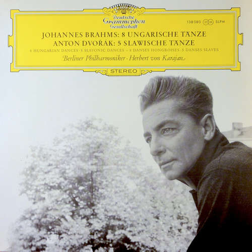 Cover Brahms* / Dvořák* - Herbert von Karajan Und Die Berliner Philharmoniker - Tänze Von Brahms Und Dvořák · Dances By Brahms And Dvořák (LP, RE) Schallplatten Ankauf