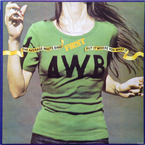 Cover Average White Band - Put It Where You Want It (LP, Album, RE, Glo) Schallplatten Ankauf