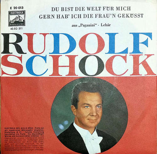 Cover Rudolf Schock - Du Bist Die Welt Für Mich / Gern Hab' Ich Die Frau'n Geküsst (7, Single) Schallplatten Ankauf