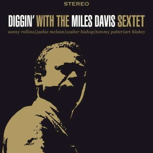 Cover The Miles Davis Sextet - Diggin' With The Miles Davis Sextet (LP, RE, 180) Schallplatten Ankauf