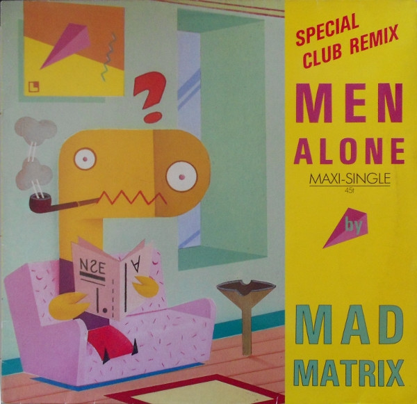 Cover Mad Matrix - Men Alone (Special 12 Club Mix) (12, Maxi) Schallplatten Ankauf
