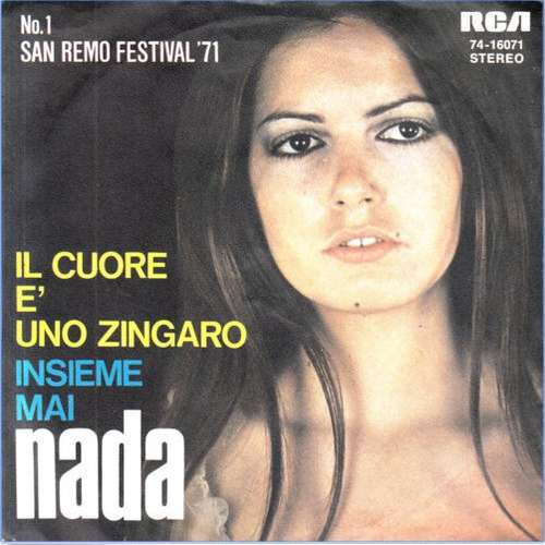 Cover Nada (8) - Il Cuore E' Uno Zingaro / Insieme Mai (7, Single) Schallplatten Ankauf