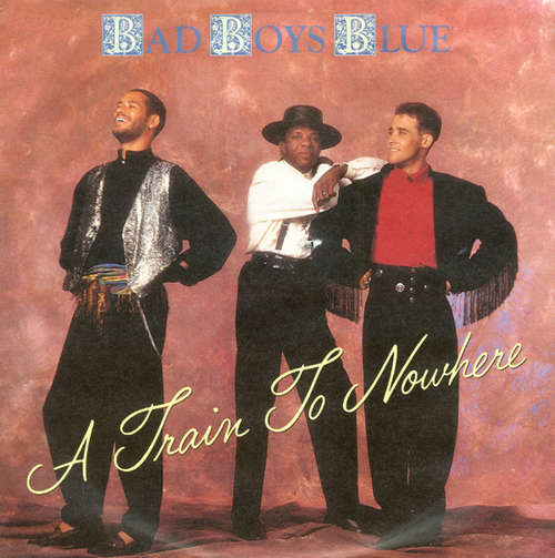 Bild Bad Boys Blue - A Train To Nowhere (7, Single) Schallplatten Ankauf