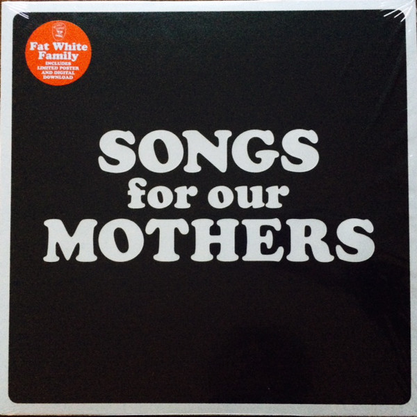 Cover The Fat White Family - Songs For Our Mothers (LP, Album) Schallplatten Ankauf