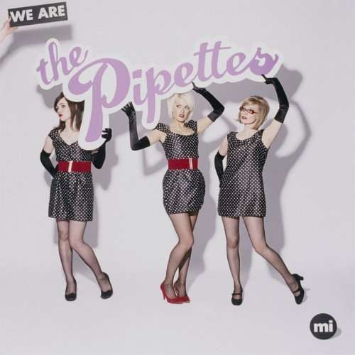 Cover The Pipettes - We Are The Pipettes (LP, Album) Schallplatten Ankauf