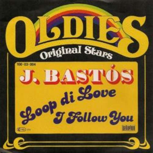 Cover J. Bastós* - Loop Di Love / I Follow You (7, Single, RE) Schallplatten Ankauf