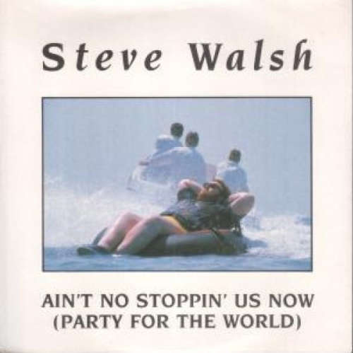 Cover Steve Walsh (2) - Ain't No Stoppin' Us Now (Party For The World) (12) Schallplatten Ankauf