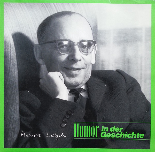 Cover Heinrich Lützeler - Humor In Der Geschichte (LP) Schallplatten Ankauf