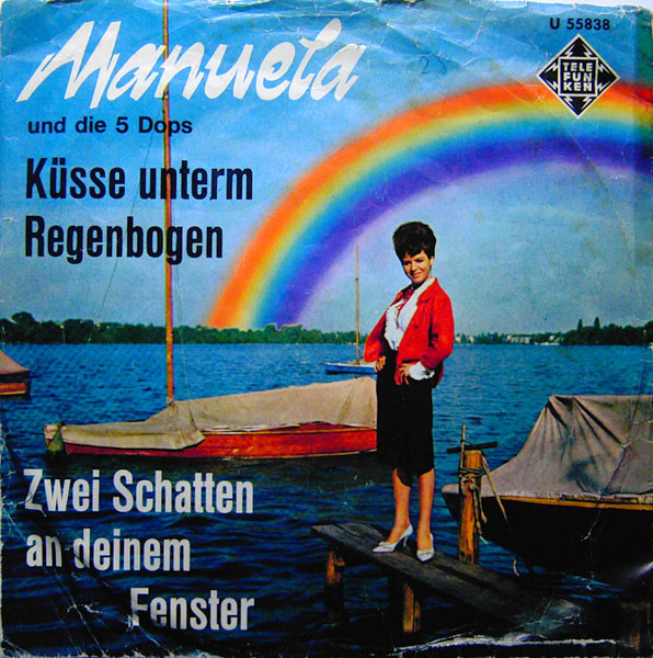 Bild Manuela (5) Und Die 5 Dops - Küsse Unterm Regenbogen / Zwei Schatten An Deinem Fenster (7, Single) Schallplatten Ankauf