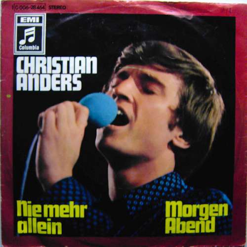 Cover Christian Anders - Nie Mehr Allein / Morgen Abend (7, Single) Schallplatten Ankauf