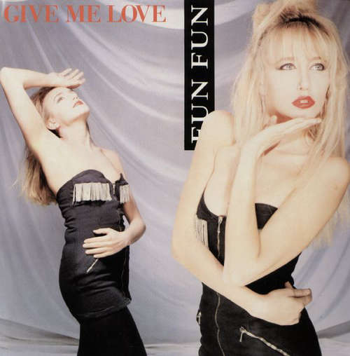 Cover Fun Fun - Give Me Love (12, Maxi) Schallplatten Ankauf