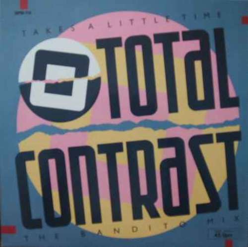 Cover Total Contrast - Takes A Little Time (The Bandito Mix) (12, Maxi) Schallplatten Ankauf