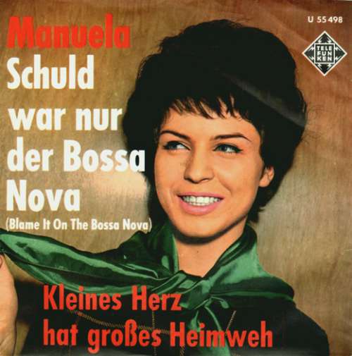 Bild Manuela (5) - Schuld War Nur Der Bossa Nova = Blame It On The Bossa Nova (7, Single, Str) Schallplatten Ankauf