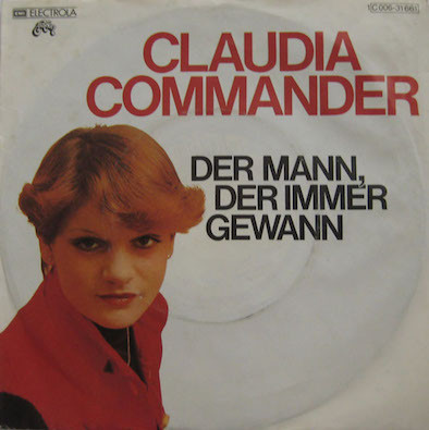 Cover Claudia Commander - Der Mann, Der Immer Gewann / Mädchen Ohne Namen (7, Single) Schallplatten Ankauf