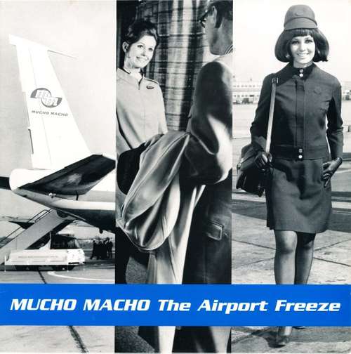 Cover Mucho Macho - The Airport Freeze (12) Schallplatten Ankauf