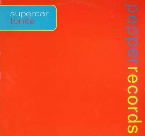 Cover Supercar - Tonite (12) Schallplatten Ankauf