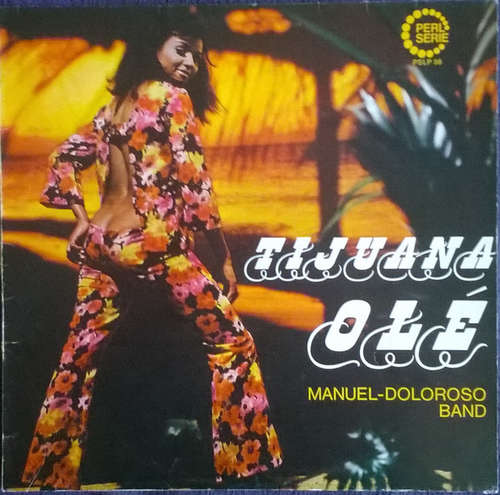 Cover Manuel-Doloroso Band - Tijuana Olé (LP) Schallplatten Ankauf