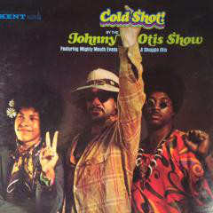 Bild The Johnny Otis Show Featuring Mighty Mouth Evans* & Shuggie Otis - Cold Shot! (LP) Schallplatten Ankauf
