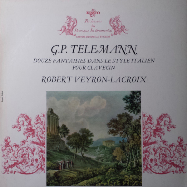 Cover G.P. Telemann* - Robert Veyron-Lacroix - Douze Fantaisies Dans Le Style Italien Pour Clavecin (LP) Schallplatten Ankauf