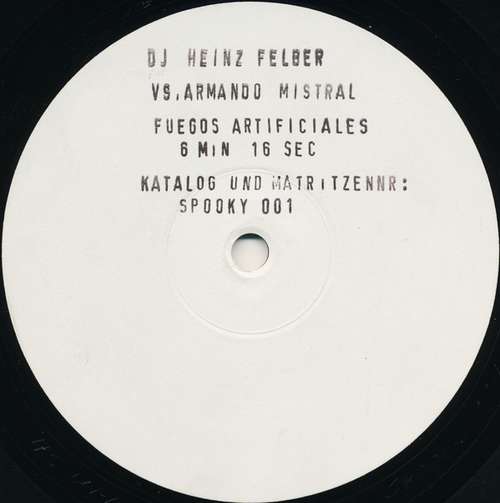 Cover DJ Heinz Felber* Vs. Armando Mistral - Fuegos Artificiales (12, S/Sided, W/Lbl) Schallplatten Ankauf