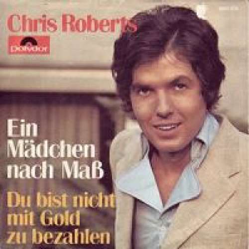 Cover Chris Roberts - Ein Mädchen Nach Maß  (7, Single) Schallplatten Ankauf