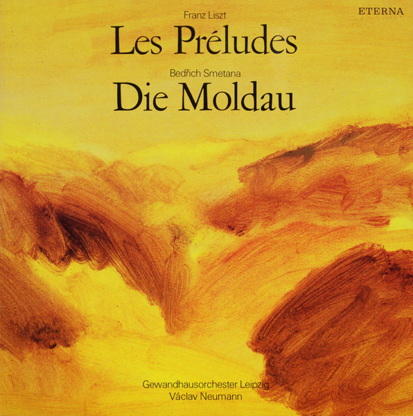 Cover Franz Liszt / Bedřich Smetana, Gewandhausorchester Leipzig / Václav Neumann - Les Préludes / Die Moldau (LP, Album, RE) Schallplatten Ankauf
