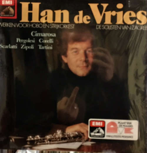 Cover Han de Vries, De Solisten Van Zagreb* - Werken Voor Hobo En Strijkorkest - Cimarosa, Pergolesi, Corelli, Scarlatti, Zipoli, Tartini (LP, Album) Schallplatten Ankauf