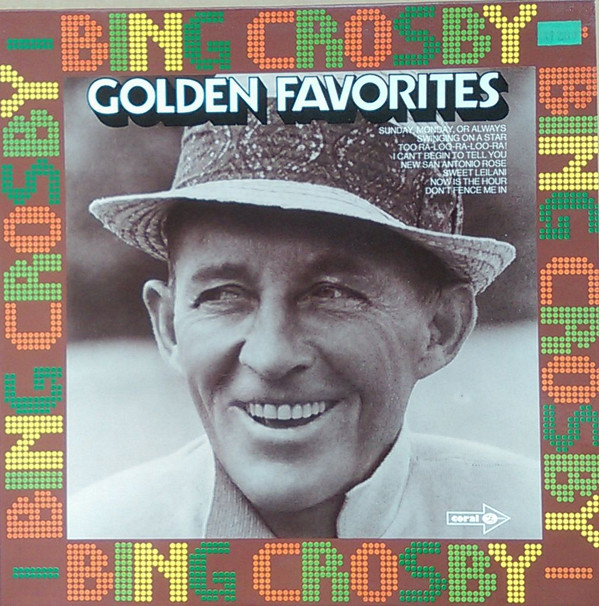 Cover Bing Crosby - Golden Favorites (LP, Comp, RE) Schallplatten Ankauf