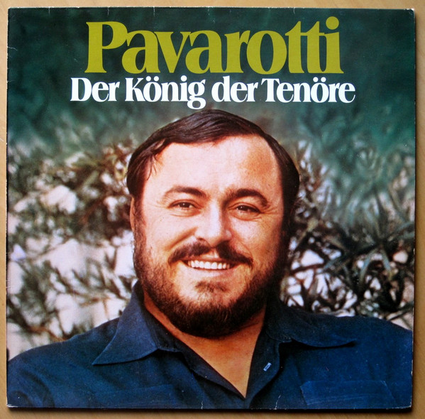 Cover Luciano Pavarotti - Der König Der Tenöre (LP, Comp, Club) Schallplatten Ankauf