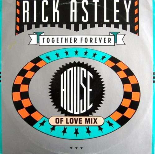 Cover Rick Astley - Together Forever (House Of Love Mix) (12) Schallplatten Ankauf